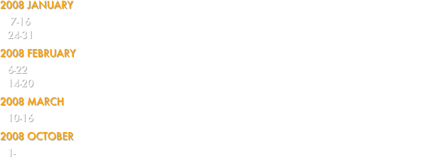 2008 January
 7-16  Guillermo Tenorio Tagle (INAOE, Puebla, México)
24-31  Richard de Grijs (University of Sheffield, U.K.) 
2008 february
6-22    Roberto Cid Fernandes (Universidade Federal de Santa Catarina, Florianópolis, Brasil)
14-20  Guillermo Tenorio Tagle (INAOE, Puebla, México)
2008 march
10-16  Guillermo Tenorio Tagle (INAOE, Puebla, México)
2008 october
1- Mario Armando Higuera Garzón (Universidad Nacional de Colombia, Bogotá)
